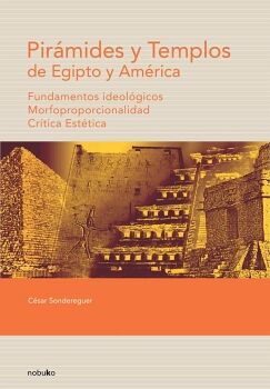 PIRAMIDES Y TEMPLOS DE EGIPTO Y AM�RICA