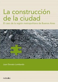LA CONSTRUCCI�N EN LA CIUDAD