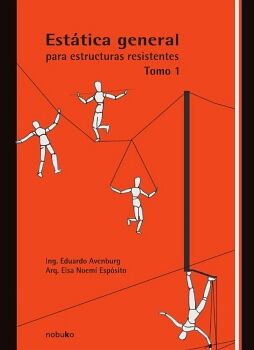 EST�TICA GENERAL PARA LAS ESTRUCTURAS RESISTENTES - TOMO 1