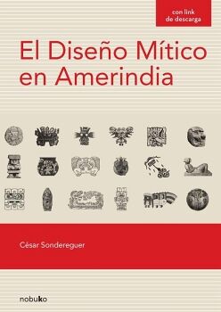 EL DISE�O M�TICO EN AMERINDIA
