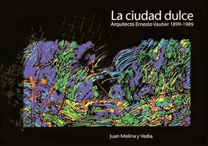 LA CIUDAD DULCE