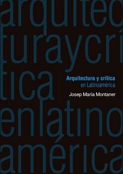 ARQUITECTURA Y CR�TICA EN LATINOAM�RICA