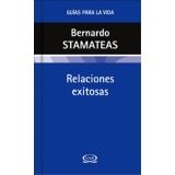 RELACIONES EXITOSAS (GUIAS PARA LA VIDA)