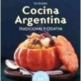 COCINA ARGENTINA -TRADICIONAL Y CREATIVA- (RICO Y FACIL)