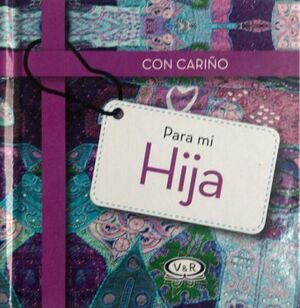 CON CARIO PARA MI HIJA (T. D.)