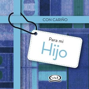 CON CARIO PARA MI HIJO (T. D.)