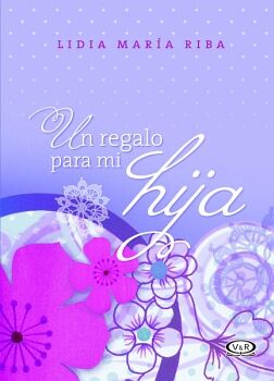 UN REGALO PARA MI HIJA (N. V.)