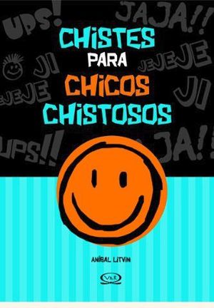 CHISTES PARA CHICOS CHISTOSOS