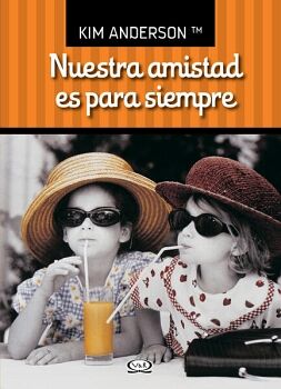 NUESTRA AMISTAD ES PARA SIEMPRE T. AC.