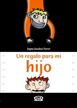 UN REGALO PARA MI HIJO (2 N. V.)