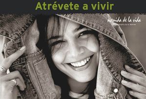 ATREVETE A VIVIR