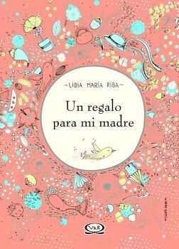 UN REGALO PARA MI MADRE (2 N. V.)