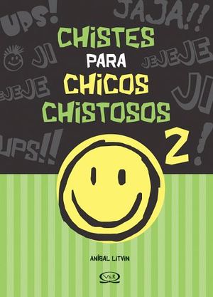 CHISTES PARA CHICOS CHISTOSOS 2
