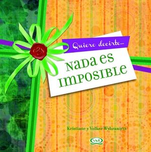 NADA ES IMPOSIBLE