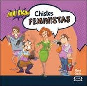 CHISTES FEMINISTAS -MINI RISAS-