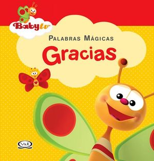 BABY TV -PALABRAS MAGICAS GRACIAS-