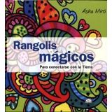 RANGOLIS MAGICOS -PARA CONECTARSE CON LA IERRA-