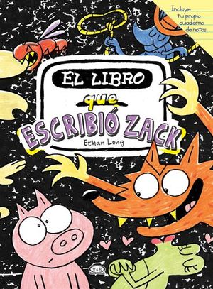 LIBRO QUE ESCRIBIO ZACK, EL (C/CUADERNO DE NOTAS)