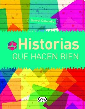 HISTORIAS QUE HACEN BIEN (N. V.)