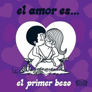 AMOR ES... -EL PRIMER BESO-