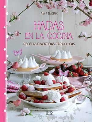 HADAS EN LA COCINA -RECETAS DIVERTIDAS PARA CHICAS-