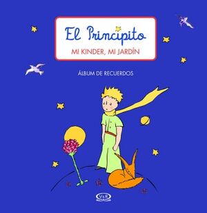 EL PRINCIPITO: MI KINDER, MI JARDN