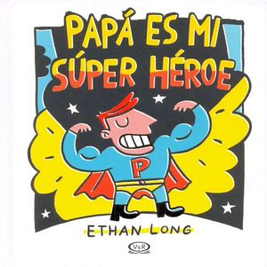 PAPA ES MI SUPER HEROE