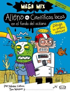 ALIENS VS. CIENTFICOS LOCOS EN EL FONDO DEL OCANO