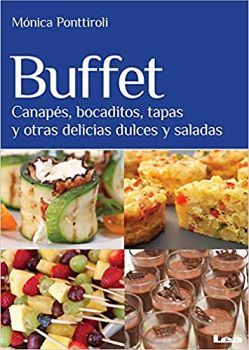 BUFFET CANAPES, BOCADITOS, TAPAS Y OTRAS DELICIAS DULCES Y SALADA