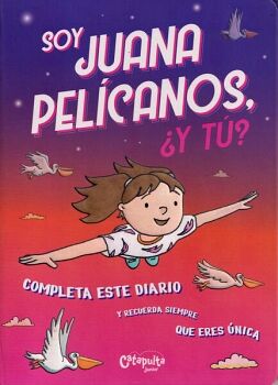 SOY JUANA PEL�CANOS, �Y T�?