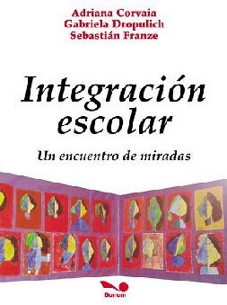 INTEGRACI�N ESCOLAR -UN ENCUENTRO DE MIRADAS-