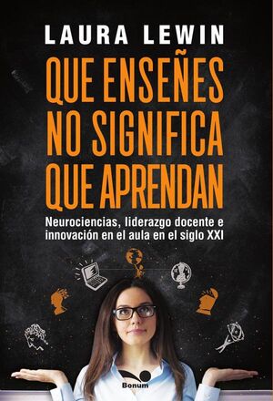 QUE ENSE�ES NO SIGNIFICA QUE APRENDAN