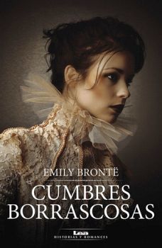 CUMBRES BORRASCOSAS (HISTORIAS Y ROMANCES)