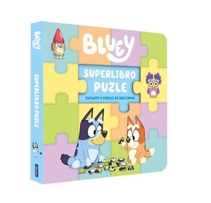 BLUEY. LIBRO JUGUETE - SUPERLIBRO PUZZLE. 4 PUZLES DE DOS CARAS PARA LEER Y JUGAR