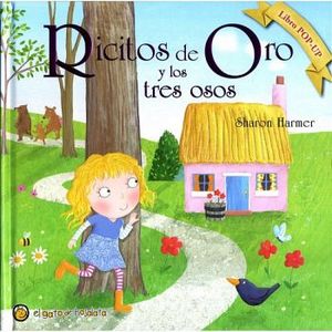 RICITOS DE ORO Y LOS TRES OSOS -LIBRO POP UP- (EMPASTADO)