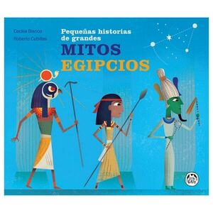 GRANDES MITOS EGIPCIOS