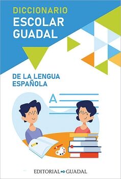 DICCIONARIO ESCOLAR GUADAL