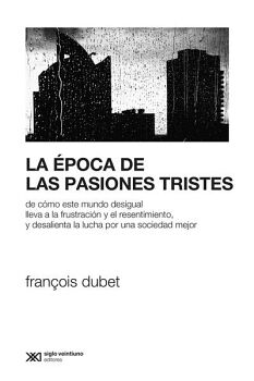 LA POCA DE LAS PASIONES TRISTES