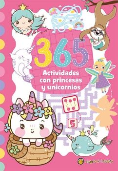 365 ACTIVIDADES CON PRINCESAS Y UNICORNIOS