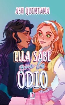 ELLA SABE QUE LA ODIO