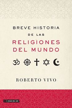 BREVE HISTORIA DE LAS RELIGIONES DEL MUNDO