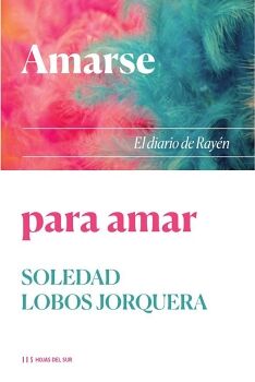 AMARSE PARA AMAR: EL DIARIO DE RAYN