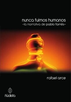 NUNCA FUIMOS HUMANOS