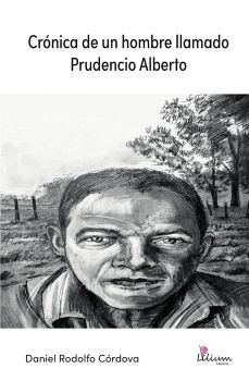 CR�NICA DE UN HOMBRE LLAMADO PRUDENCIO ALBERTO