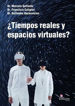 �TIEMPOS REALES Y ESPACIOS VIRTUALES?