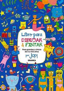 LIBRO PARA DIBUJAR & PINTAR -PARA GRANDES Y CHICOS DE 0 A 100-