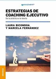 ESTRATEGIAS DE COACHING EJECUTIVO -DE LA PRCTICA A LA TEORA-