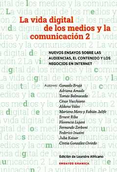 VIDA DIGITAL DE LOS MEDIOS Y LA COMUNICACIN 2, LA