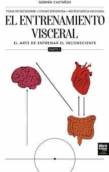 ENTRENAMIENTO VISCERAL, EL -PARTE 1-