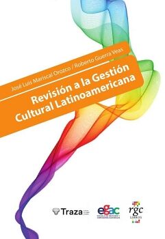 REVISI�N A LA GESTI�N CULTURAL LATINOAMERICANA